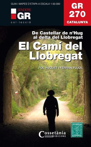 GR-270 CATALUNYA. EL CAMÍ DEL LLOBREGAT *