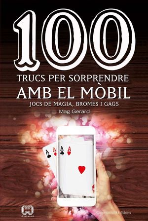 100 TRUCS PER SORPRENDRE AMB EL MÒBIL *