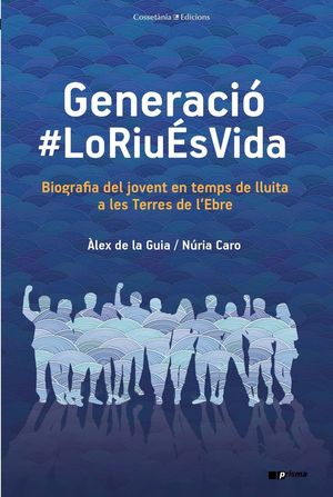 GENERACIÓ #LORIUÉSVIDA *