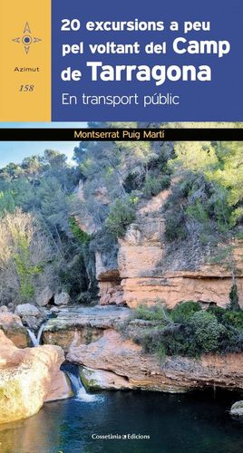 20 EXCURSIONS A PEU PEL VOLTANT DEL CAMP DE TARRAGONA *