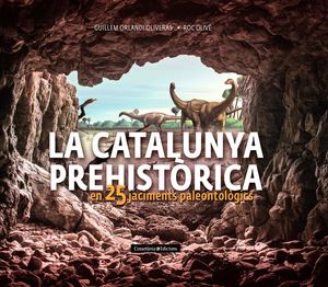 LA CATALUNYA PREHISTÒRICA *