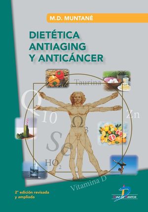 DIETÉTICA ANTIAGING Y ANTICÁNCER *