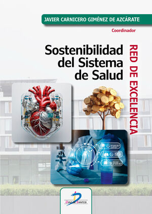 SOSTENIBILIDAD DEL SISTEMA DE SALUD *