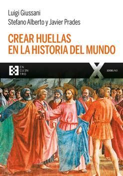 CREAR HUELLAS EN LA HISTORIA DEL MUNDO *