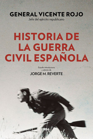 HISTORIA DE LA GUERRA CIVIL ESPAÑOLA *