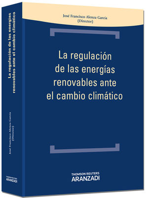 LA REGULACIÓN DE LAS ENERGÍAS RENOVABLES EN EL CAMBIO CLIMÁTICO