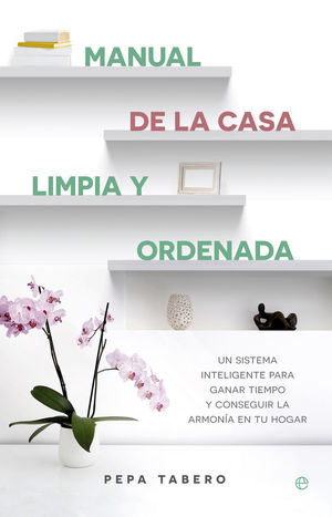 MANUAL DE LA CASA LIMPIA Y ORDENADA *