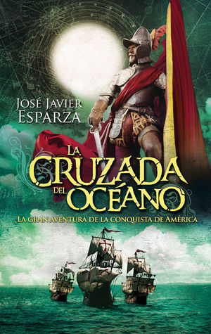 LA CRUZADA DEL OCÉANO *