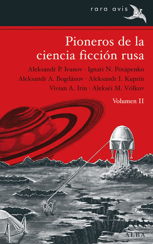 PIONEROS DE LA CIENCIA FICCIÓN RUSA VOL. II  *