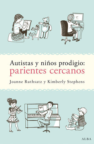 AUTISTAS Y NIÑOS PRODIGIO: PARIENTES CERCANOS *