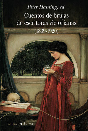 CUENTOS DE BRUJAS DE ESCRITORAS VICTORIANAS (1839-1920) *