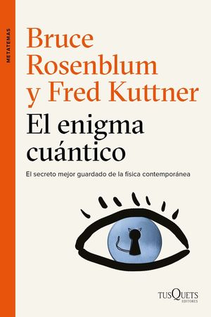 EL ENIGMA CUÁNTICO *