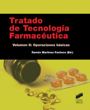 TRATADO DE TECNOLOGÍA FARMACÉUTICA. VOLUMEN II *