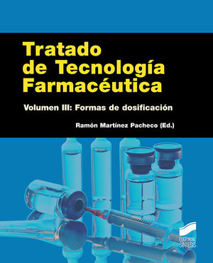 TRATADO DE TECNOLOGÍA FARMACÉUTICA. VOLUMEN 3 *
