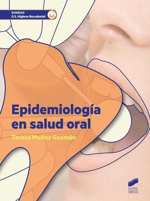 EPIDEMIOLOGÍA EN SALUD ORAL *