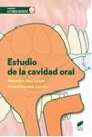 ESTUDIO DE LA CAVIDAD ORAL *