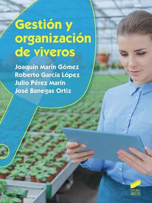 GESTIÓN Y ORGANIZACIÓN DE VIVEROS *