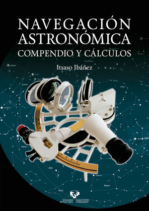 NAVEGACIÓN ASTRONÓMICA. COMPENDIO Y CÁLCULOS *