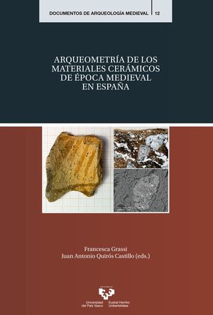 ARQUEOMETRÍA DE LOS MATERIALES CERÁMICOS DE ÉPOCA MEDIEVAL EN ESPAÑA *