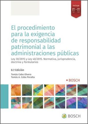 EL PROCEDIMIENTO PARA LA EXIGENCIA DE RESPONSABILIDAD PATRIMONIAL A LAS ADMINISTRACIONES *