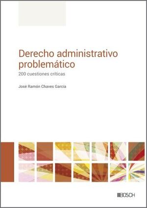 DERECHO ADMINISTRATIVO PROBLEMÁTICO *