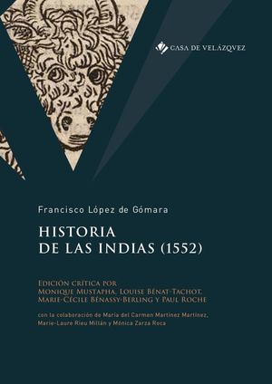 HISTORIA DE LAS INDIAS (1552) *