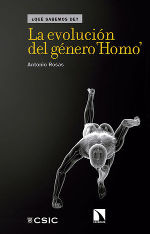 LA EVOLUCIÓN DEL GÉNERO HOMO *