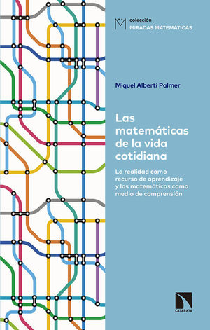 LAS MATEMÁTICAS DE LA VIDA COTIDIANA *