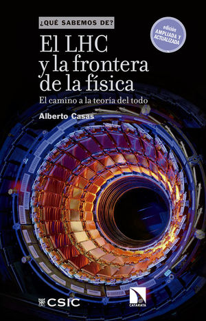 EL LHC Y LA FRONTERA DE LA FÍSICA  *