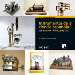 INSTRUMENTOS DE LA CIENCIA ESPAÑOLA  *