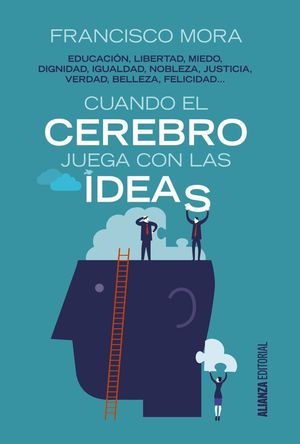 CUANDO EL CEREBRO JUEGA CON LAS IDEAS *