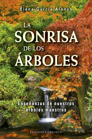 LA SONRISA DE LOS ÁRBOLES *