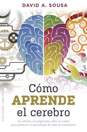 CÓMO APRENDE EL CEREBRO *