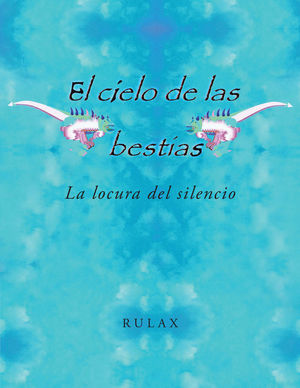 EL CIELO DE LAS BESTIAS *