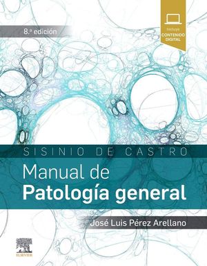 MANUAL DE PATOLOGÍA GENERAL (8ª ED.) *