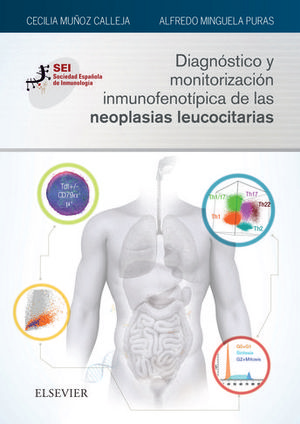 DIAGNÓSTICO Y MONITORIZACIÓN INMUNOFENOTÍPICA DE LAS NEOPLASIAS LEUCOCITARIAS *