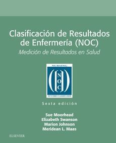 CLASIFICACIÓN DE RESULTADOS DE ENFERMERÍA (NOC) (6ª ED.) *