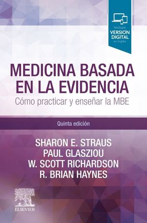 MEDICINA BASADA EN LA EVIDENCIA (5ª ED.) *