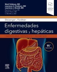 SLEISENGER Y FORDTRAN. ENFERMEDADES DIGESTIVAS Y HEPÁTICAS *