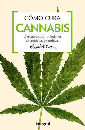 CÓMO CURA : CANNABIS *