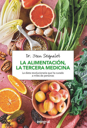 LA ALIMENTACIÓN, LA TERCERA MEDICINA *