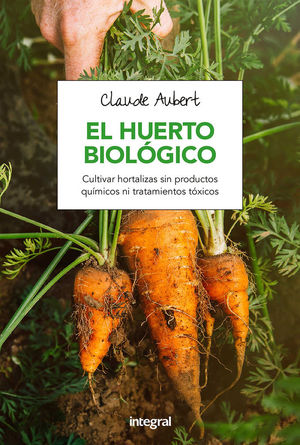 EL HUERTO BIOLOGICO *