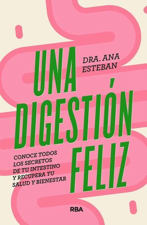 UNA DIGESTIÓN FELIZ *