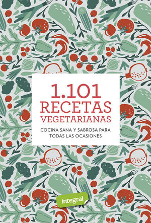 1.101 RECETAS VEGETARIANAS *