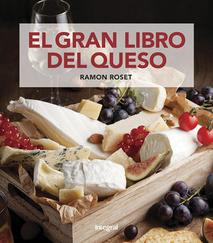 EL GRAN LIBRO DEL QUESO *