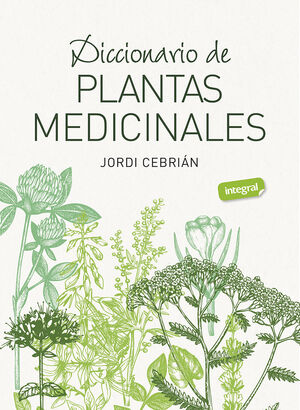 DICCIONARIO DE PLANTAS MEDICINALES *