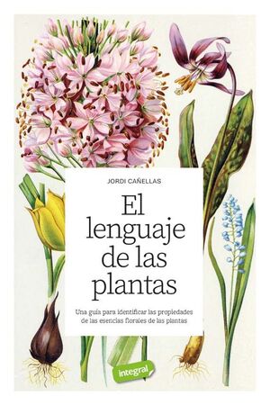 EL LENGUAJE DE LAS PLANTAS *