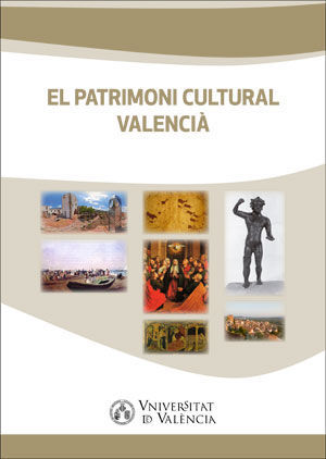 EL PATRIMONI CULTURAL VALENCIÀ *