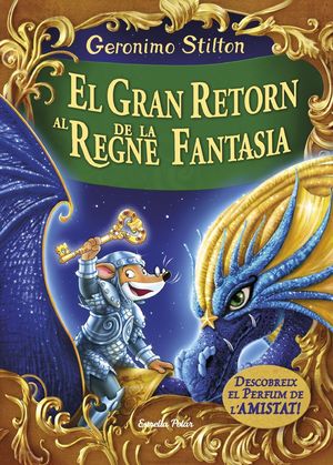 EL GRAN RETORN AL REGNE DE LA FANTASIA *