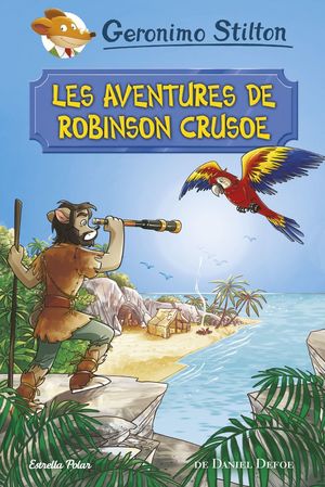 LES AVENTURES DE ROBINSON CRUSOE *